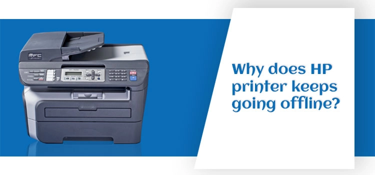 HP Printer Keeps Going Offline